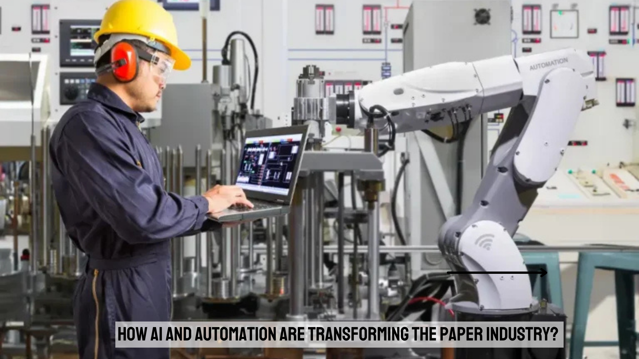 How AI and Automation Are Transforming the Paper Industry
